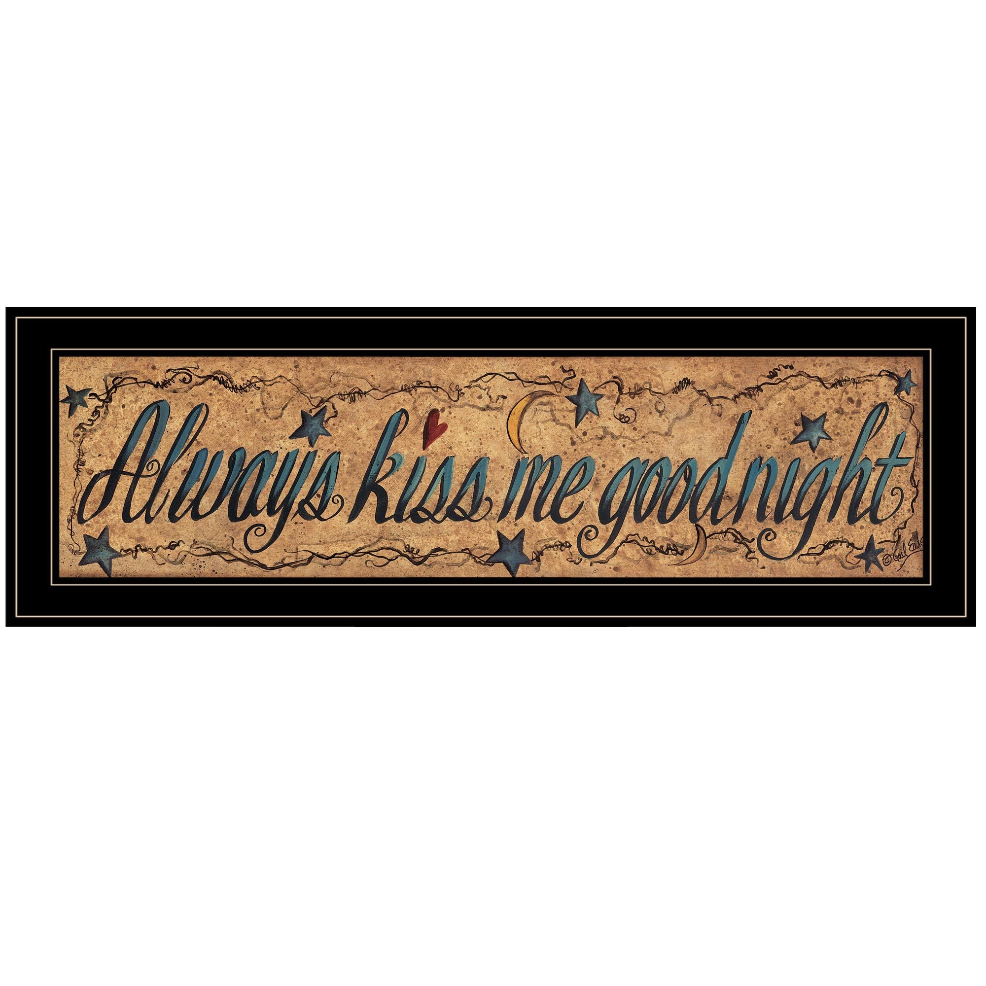 'Always Kiss Me Goodnight' By Gail Eads, Ready to Hang Framed Print, Black Frame