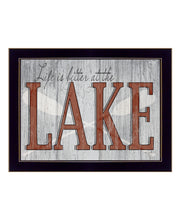 'Life is Better at the Lake' by Kate Sherrill, Ready to Hang Framed Print, Black Frame
