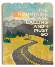 'The Mountains are Calling' By Artisan Marla Rae, Printed on Wooden Picket Fence Wall Art
