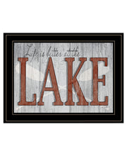 'Life is Better at the Lake' by Kate Sherrill, Ready to Hang Framed Print, Black Frame