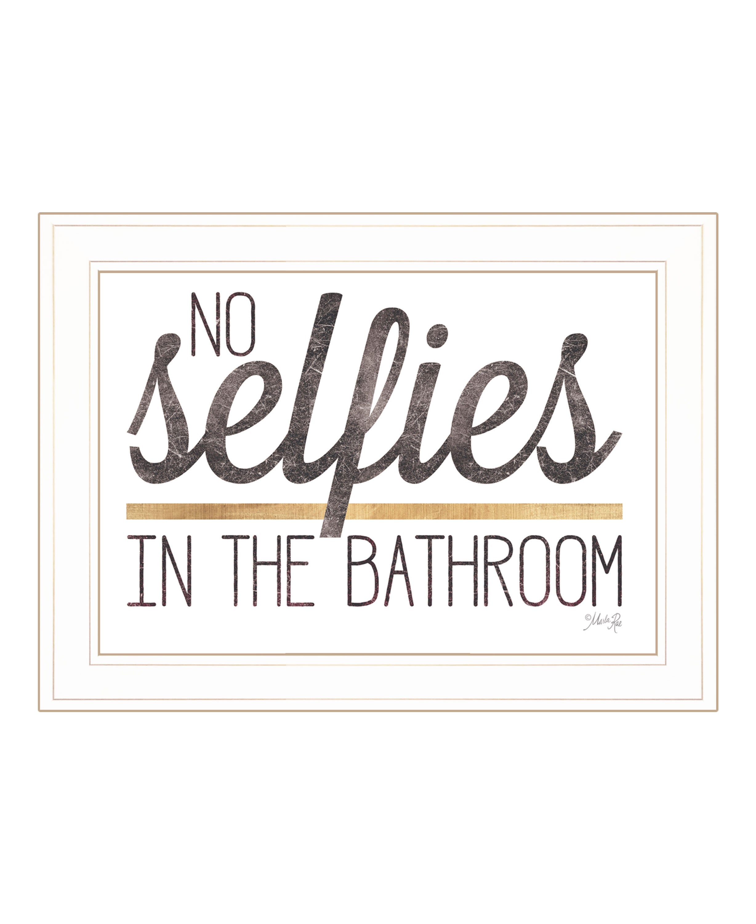 'No Selfies in the Bathroom' by Marla Rae, Ready to Hang Framed Print, White Frame